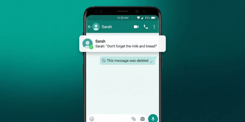 WhatsApp chat showing deleted message with notification preview revealing original message